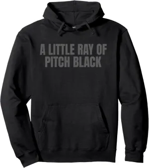A Little Ray Of Pitch Black Pullover Hoodie